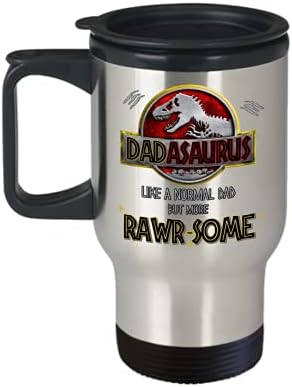 DADASAURUS ספל נסיעות כמו אבא רגיל אבל יותר גולמי דינוזאור מצחיק נושא יום הולדת אבות רעיון לדאדה אבא