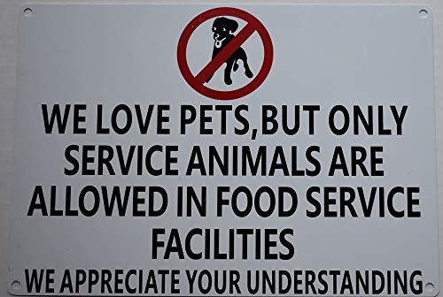 אנחנו אוהבים חיות מחמד, אך רק חיות שירות מותרות בשלט של מתקני שירות מזון